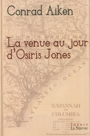 La venue au jour d'Osiris Jones - Conrad Aiken