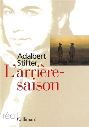 L'arrière-saison - Adalbert Stifter