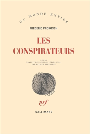 Les conspirateurs - Frederic Prokosch