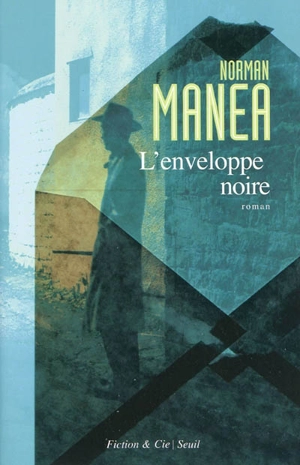 L'enveloppe noire - Norman Manea