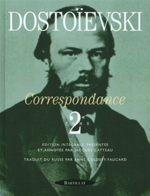 Correspondance. Vol. 2. 1865-1873 - Fedor Mikhaïlovitch Dostoïevski
