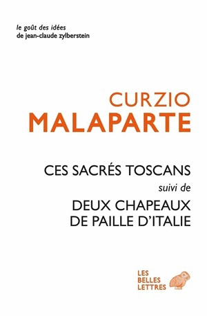 Ces sacrés Toscans. Deux chapeaux de paille d'Italie - Curzio Malaparte