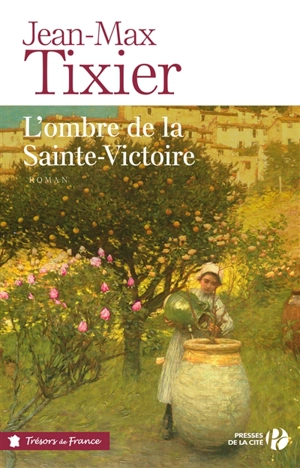 L'ombre de la Sainte-Victoire - Jean-Max Tixier