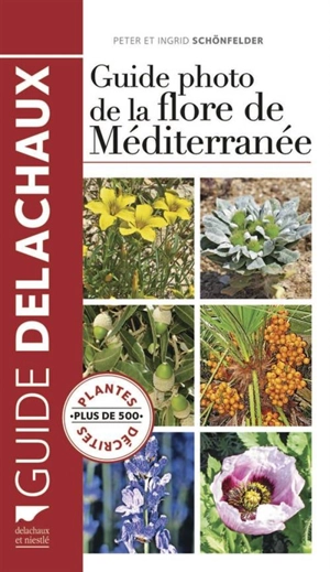 Guide photo de la flore de Méditerranée - Peter Schönfelder