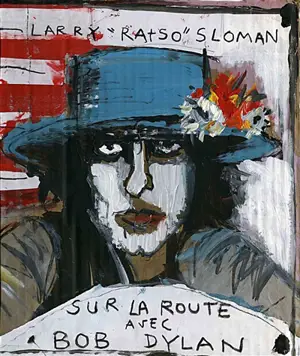 Sur la route avec Bob Dylan - Larry Sloman