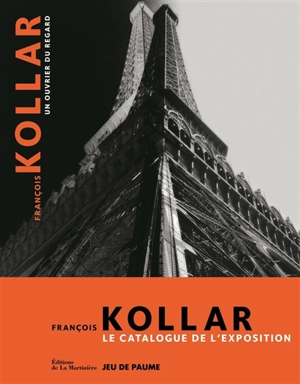 François Kollar : un ouvrier du regard