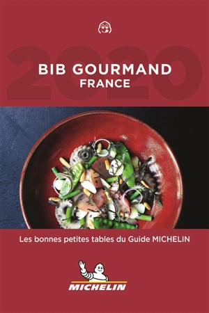 Bib gourmand France 2020 : les bonnes petites tables du guide Michelin - Manufacture française des pneumatiques Michelin