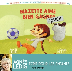 Mazette aime bien jouer - Agnès Ledig