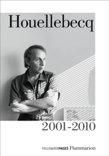 Houellebecq. Vol. 2. 2001-2010 - Michel Houellebecq