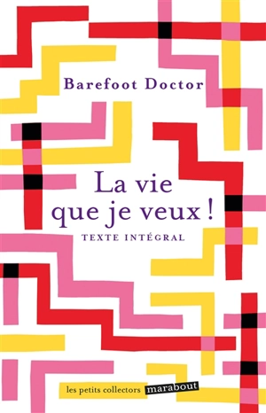 La vie que je veux ! - Barefoot Doctor