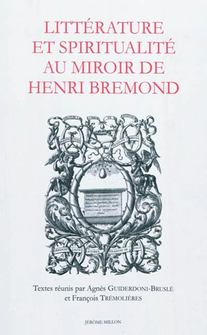 Littérature et spiritualité au miroir de Henri Bremond