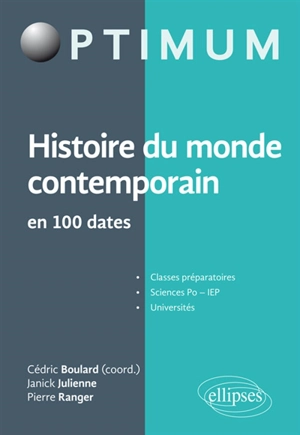 Histoire du monde contemporain en 100 dates - Janick Julienne