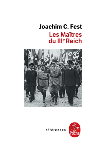 Les maîtres du IIIe Reich - Joachim C. Fest