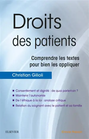 Droits des patients : comprendre les textes pour bien les appliquer - Christian Gilioli