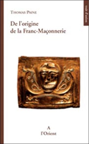 De l'origine de la franc-maçonnerie - Thomas Paine