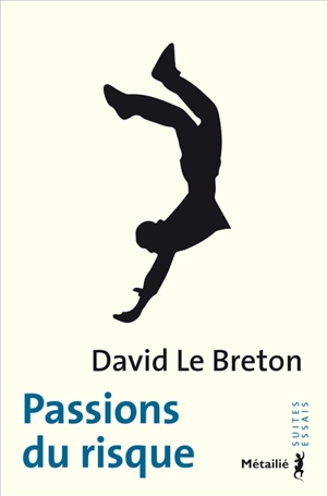 Passions du risque - David Le Breton