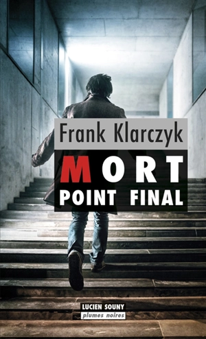 Mort : point final - Frank Klarczyk