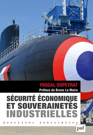 Sécurité économique et souverainetés industrielles - Pascal Dupeyrat