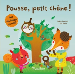 Pousse, petit chêne ! - Helena Harastova