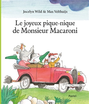 Le joyeux pique-nique de monsieur Macaroni - Jocelyn Wild