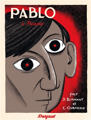 Pablo. Vol. 4. Picasso - Julie Birmant