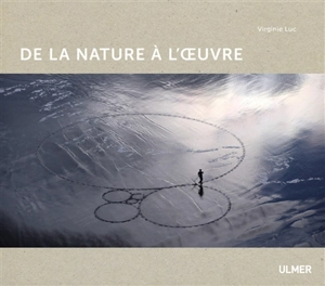 De la nature à l'oeuvre - Virginie Luc