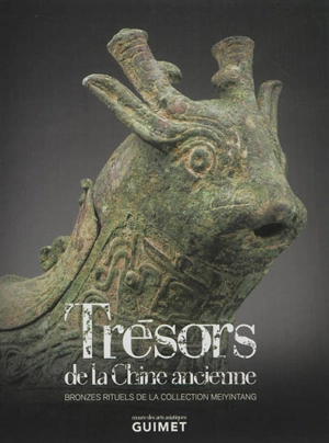 Trésors de la Chine ancienne : bronzes rituels de la collection Meiyintang