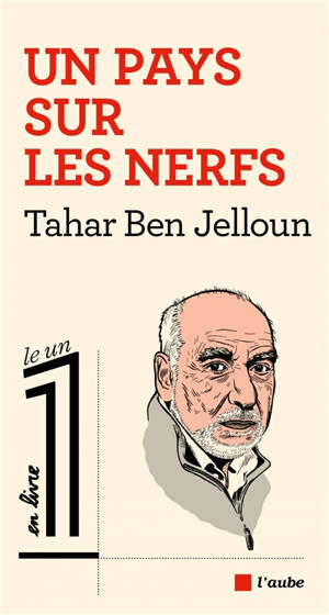 Un pays sur les nerfs - Tahar Ben Jelloun