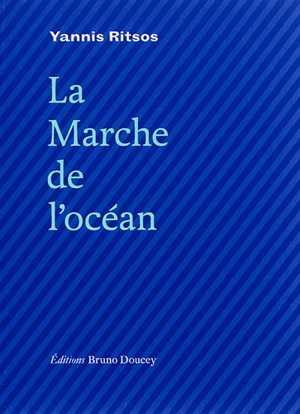 La marche de l'océan - Giannis Ritsos