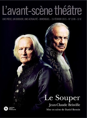 Avant-scène théâtre (L'), n° 1378. Le souper - Jean-Claude Brisville