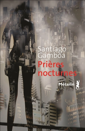 Prières nocturnes - Santiago Gamboa