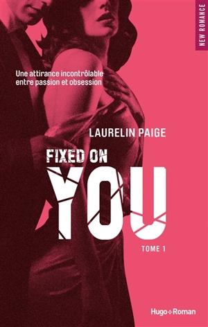 Fixed on you. Vol. 1 - Laurelin Paige