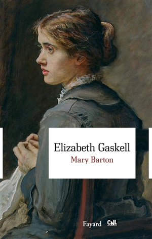 Mary Barton : chronique de Manchester - Elizabeth Gaskell