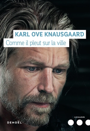 Mon combat. Vol. 5. Comme il pleut sur la ville - Karl Ove Knausgaard