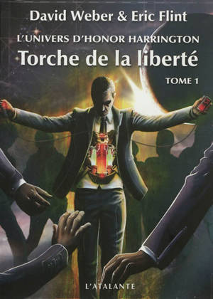 Torche de la liberté : l'univers d'Honor Harrington. Vol. 1 - David Weber