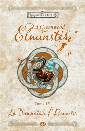 Elminster. Vol. 4. La damnation d'Elminster - Ed Greenwood