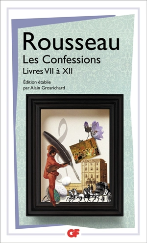 Les confessions. Vol. 2. Livres VII à XII - Jean-Jacques Rousseau