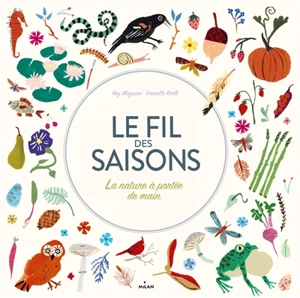 Le fil des saisons : la nature à portée de main - Kay Maguire