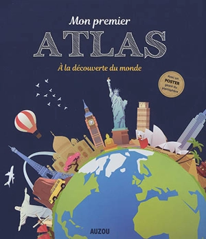 Mon premier atlas : à la découverte du monde - Sabrina Lanneluc