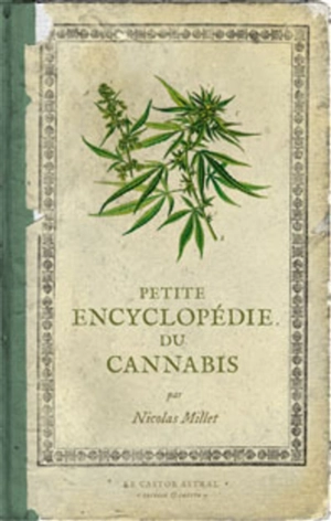 Petite encyclopédie du cannabis - Nicolas Millet