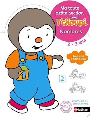 Ma toute petite section avec T'choupi 2-3 ans : nombres - Christelle Chambon