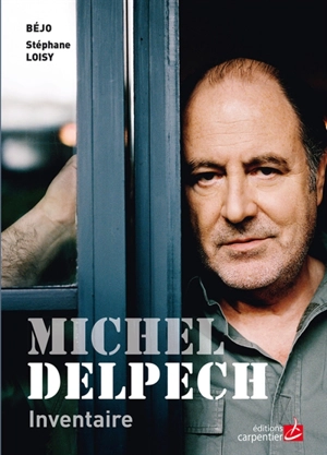 Michel Delpech, inventaire - Béjo