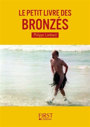 Le petit livre des Bronzés - Philippe Lombard