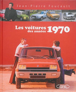 Les voitures des années 1970 - Jean-Pierre Foucault
