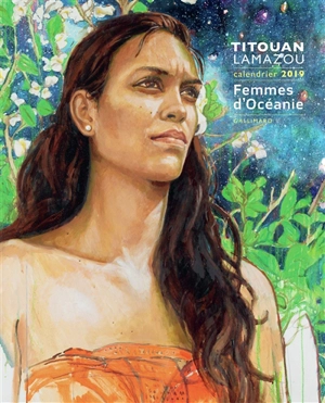 Titouan Lamazou, calendrier 2019 : femmes des îles - Titouan Lamazou