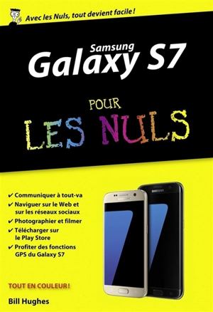 Samsung Galaxy S7 pour les nuls - Bill Hughes