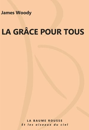 La grâce pour tous - James Woody