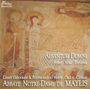 Adventum Domini - Avent - Noël - Epiphanie - Choeur des Moines de l''Abbaye Notre-Dame de Maylis