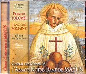 Les saints olivétains - Choeur des Moines de l'Abbaye Notre-Dame de Maylis