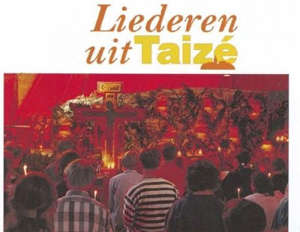 Liederen uit Taize - Communauté de Taizé